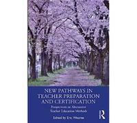New Pathways In Teacher Preparation And Certification