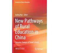 New Pathways of Rural Education in China: Dynamic Changes of Small Schools