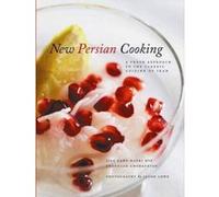 New Persian Cooking Dana-Haeri, Jila, Ghorashian, Shahrzad, Lowe, Jason (Auteur)
