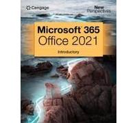 New Perspectives Collection, Microsofta® 365a® & Officea® 2021 Introductory