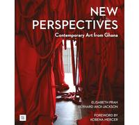 New Perspectives: Contemporary Art from Ghana