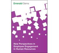 New Perspectives In Employee Engagement In Human Resources