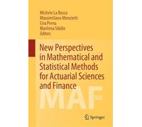 New Perspectives in Mathematical and Statistical Methods for Actuarial Sciences and Finance