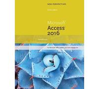 New Perspectives Microsoft¿ Office 365 & Access 2016