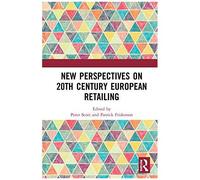 New Perspectives On 20th Century European Retailing