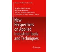 New Perspectives On Applied Industrial Tools And Techniques