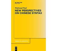 New Perspectives On Chinese Syntax