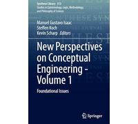 New Perspectives on Conceptual Engineering: Foundational Issues (1)
