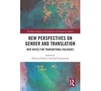 New Perspectives On Gender And Translation