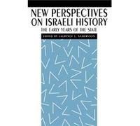 New Perspectives on Israeli History by Laurence J. Silberstein
