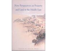 New Perspectives on Property and Land in the Middle East
