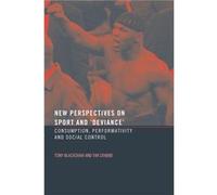 New Perspectives on Sport and Deviance by Tim Crabbe Tim Crabbe, Tony Blackshaw (Auteur)