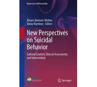 New Perspectives on Suicidal Behavior: Cultural Context, Clinical Assessment, and Intervention