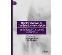 New Perspectives On Swedish Economic History