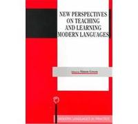 New Perspectives on Teaching and Learning Modern Languages, Modern Languages in Practice, 13