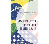 New Perspectives On The Good Neighbor Policy