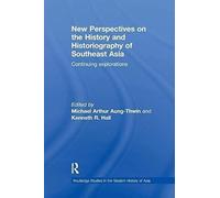 New Perspectives On The History And Historiography Of Southeast Asia