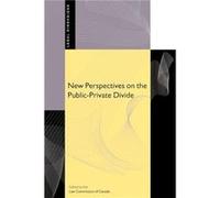 New Perspectives on the PublicPrivate Divide by Law Commission of Canada