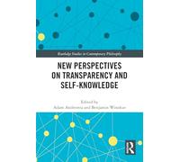 New Perspectives on Transparency and Self-knowledge – Routledge