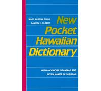 New Pocket Hawaiian Dictionary by Samuel H. Elbert Mary Kawena Pakui, Samuel H. Elbert (Auteur)