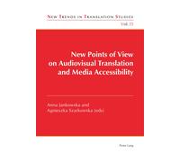 New Points Of View On Audiovisual Translation And Media Accessibility