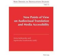 New Points Of View On Audiovisual Translation And Media Accessibility (New Trends In Translation Studies) (Paperback) Anna Jankowska, Agnieszka Szarkowska (Auteur)