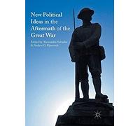 New Political Ideas In The Aftermath Of The Great War