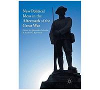 New Political Ideas In The Aftermath Of The Great War