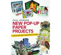 Paul Johnson – New PopUp Paper Projects – Broché