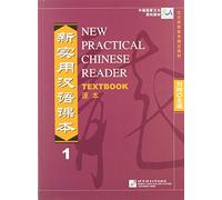 New Practical Chnese Reader : Textbook 1, édition bilingue anglais-chinois-