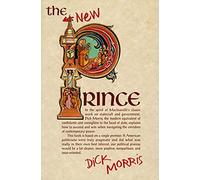 New Prince: Machiavelli Updated for the Twenty-First Century
