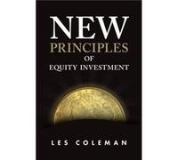 New Principles of Equity Investment by Coleman & Les University of Melbourne & Australia Les Coleman (Auteur)