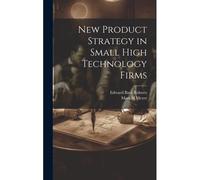 New Product Strategy In Small High Technology Firms