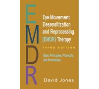 New Publications [Field Manual] Eye Movement Desensitization and Reprocessing (EMDR) Therapy 3rd edition Paperback