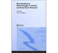 New Qualitative Methodologies in Health and Social Care Research by Frances Rapport Frances Rapport (Auteur)