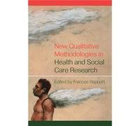 New Qualitative Methodologies in Health and Social Care Research by Frances Rapport Paperback Book Frances Rapport (Auteur)
