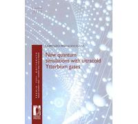 New quantum simulations with ultracold Ytterbium gases