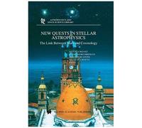 New Quests In Stellar Astrophysics: The Link Between Stars And Cosmology