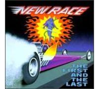New Race - First & The Last