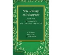 New Readings in Shakespeare Volume 1 Introduction The Comedies The Poems - C. J. Sisson - Cambridge University Press - Livre en Anglais - Paperback C. J. SissonC. J. Sisson (Auteur)