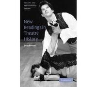 New Readings in Theatre History, Theatre and Performance Theory J. S. Bratton (Auteur)
