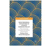 New Regional Initiatives In China's Foreign Policy