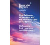 New Religious Movements and the Romantic Spirit of Modernity – Cambridge University Press