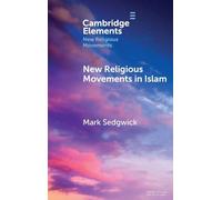 Nouveaux mouvements religieux dans l'Islam – Cambridge University Press