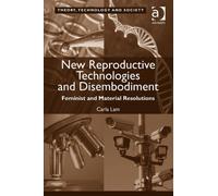 New Reproductive Technologies And Disembodiment