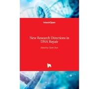 New Research Directions In Dna Repair