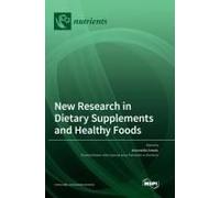 New Research In Dietary Supplements And Healthy Foods