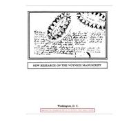 New Research on the Voynich Manuscript: Proceedings of a Seminar (Foia Reading Room)