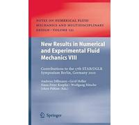 New Results In Numerical And Experimental Fluid Mechanics Viii