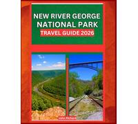 NEW RIVER GORGE NATIONAL PARK TRAVEL GUIDE 2026: Plan the Perfect Trip with Maps, Itineraries, and Insider Tips.